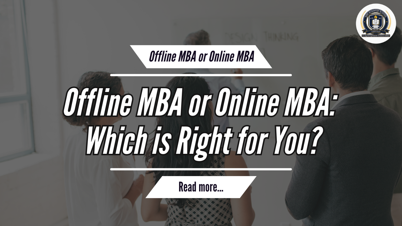 Offline MBA or Online MBA Which is Right for You